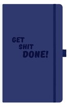 Notitieboek A5 blauw - quote - Get Shit Done!