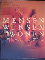 Wonen in de 21ste eeuw : reactie op de ontwerpnota Mensen, wensen, wonen van het ministerie van Volkshuisvesting, Ruimtelijke Ordening en Milieubeheer