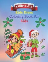 Christmas Kids Dress Coloring Book For kids