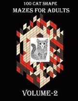 100 Cat Shape Mazes For Adults, Volume-2