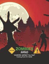 Caution Zombies Ahead!
