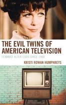 The Evil Twins of American Television