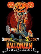 Super Spooky Halloween Book for adults