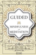Guided Mindfulness and Meditation: All About Mindfulness and Meditation
