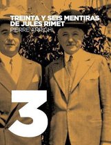 Treinta y seis mentiras de Jules Rimet