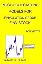 Price-Forecasting Models for Finvolution Group FINV Stock