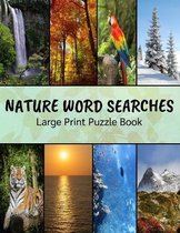 Nature Word Searches Large Print Puzzle Book