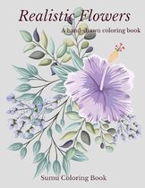 Realistic Flowers - A hand-drawn coloring book