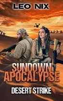 Desert Strike (Sundown Apocalypse Book 4)