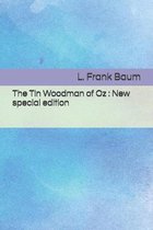 The Tin Woodman of Oz