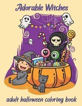 Adorable Witches-Adult Halloween Coloring Book