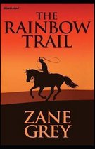 The Rainbow Trail Illustrated