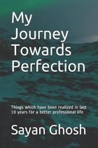 My Journey Towards Perfection