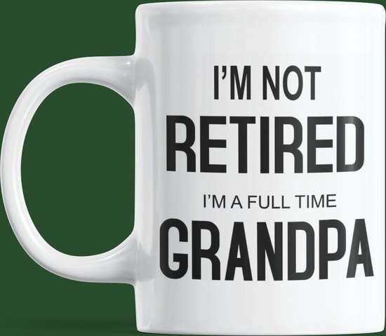 Mug - je ne suis pas retraité je suis papy à temps plein - cadeau - papy -  mug... | bol.com