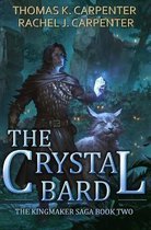 The Kingmaker Saga-The Crystal Bard