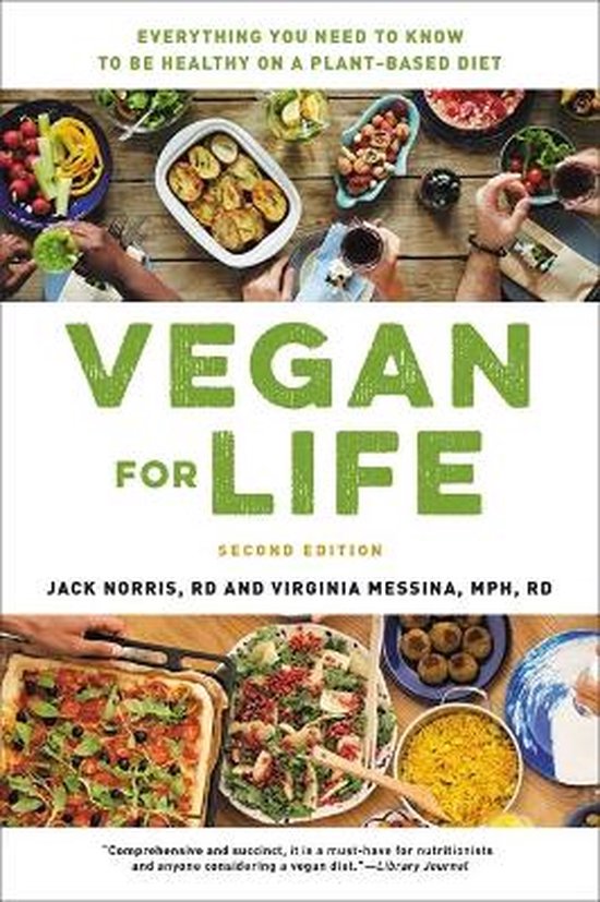 Vegan for Life Revised Everything You Need to Know to Be Hea ... - cover