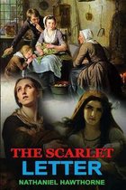 The Scarlet Letter by Nathaniel Hawthorne: Classic Edition Illustrations