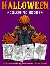 Halloween Coloring Books: 100 Halloween Fantasy Art