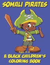 Somali Pirates - A Black Children's Coloring Book - Ages 4-8