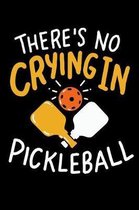 There's No Crying In Pickleball