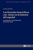 Etudes de Linguistique, Litt�rature Et Arts / Studi Di Lingu-Las f�rmulas honor�ficas con -�simo en la historia del espa�ol
