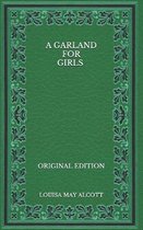 A Garland for Girls - Original Edition