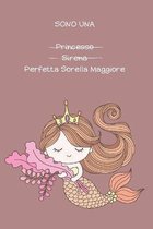 Sono Una Princesso Sirena Perfetta Sorella Maggiore