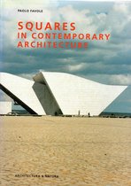 Squares in Contemporary Architecture
