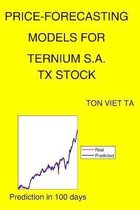 Price-Forecasting Models for Ternium S.A. TX Stock