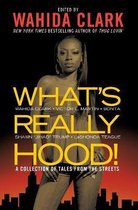 What's Really Hood!: A Collection of Tales from the Streets