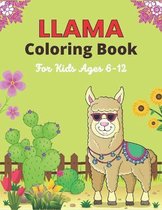 LLAMA Coloring Book For Kids Ages 6-12