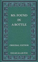 MS. Found in a Bottle - Original Edition