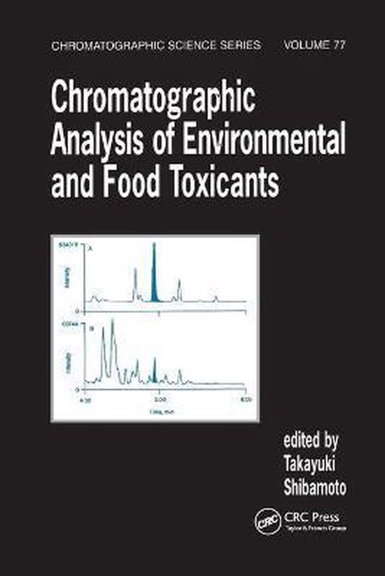 Chromatographic Analysis of Environmental and Food Toxicants 9780367400576