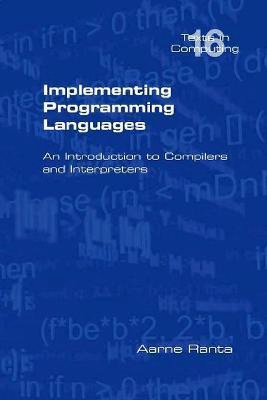 Implementing Programming Languages. An Introduction to Compilers and ...