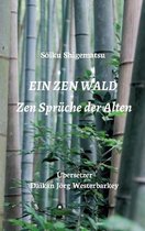 Ein Zen Wald