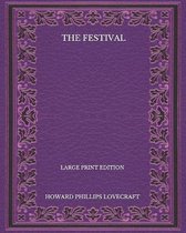 The Festival - Large Print Edition