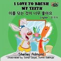 English Korean Bilingual Collection- I Love to Brush My Teeth