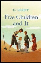 Five Children and It Illustrated