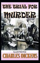 The Trial for Murder Illustrated