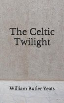 The Celtic Twilight