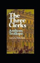 The Three Clerks Illustrated