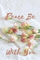 Peace Be With You