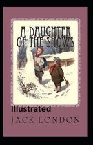 A Daughter of the Snows Illustrated