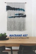 Macrame Art: Best Macrame Art & Craft Patterns in 2021