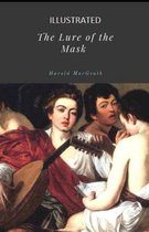 The Lure of the Mask Illustrated