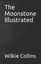 The Moonstone Illustrated