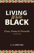 Living While Black