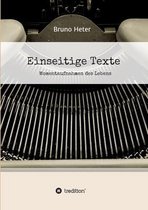 Einseitige Texte - Momentaufnahmen des Lebens