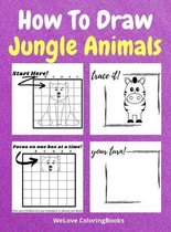 How To Draw Jungle Animals