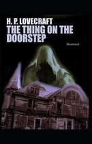 The Thing on the Doorstep (Illustrated)